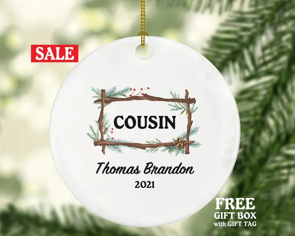 Best Cousin Ever Personalized Ornament, Cousin Ornament,  Cousin Gift, Gift for Cousin, Cousin Christmas Gift, Personalized Ornament