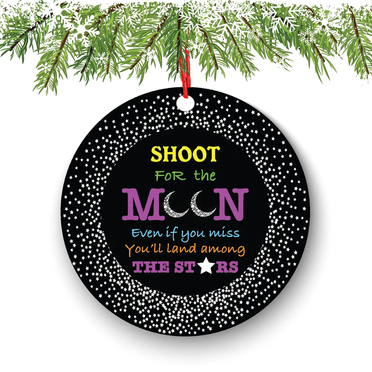 Shoot For The Moon Ornament Even If You Miss You'll Land Among The Stars Ornament - Funny Christmas Ornaments - Unique Ornaments