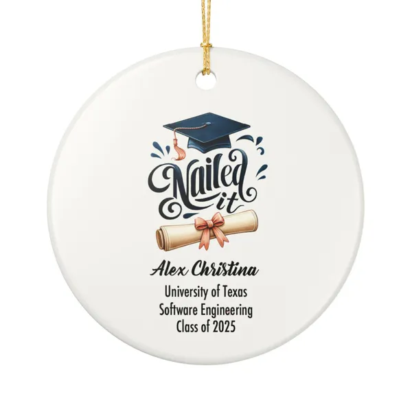 Nailed It Graduation Ornament 2025 Personalized Grad Gift Custom Name Cap and Diploma Funny Ceramic Keepsake