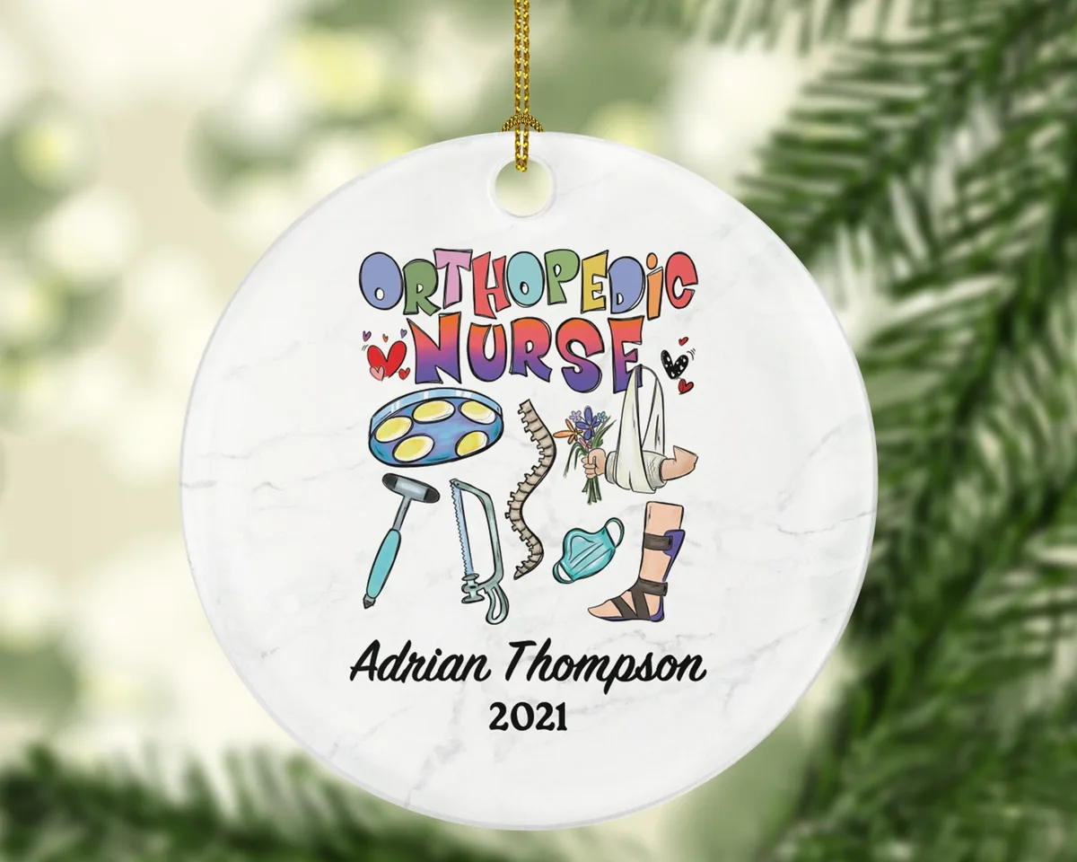 Orthopedic Nurse Christmas Ornament Personalized - Nurse Health Worker Gift from Patient for Nurse Custom Medical
