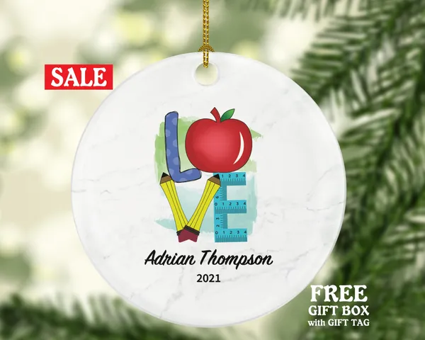 Teacher Ornament Personalized - Love Teaching Custom Gift from Student Appreciation Mr Mrs School Graduate Graduation
