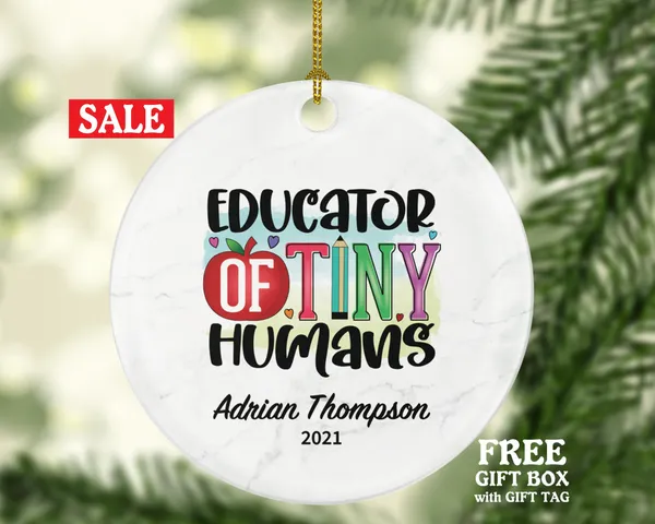 Teacher Ornament Personalized - Daycare Preschool Montessori Educator of Tiny Humans Custom Gift from Student Appreciation Mr Mrs School