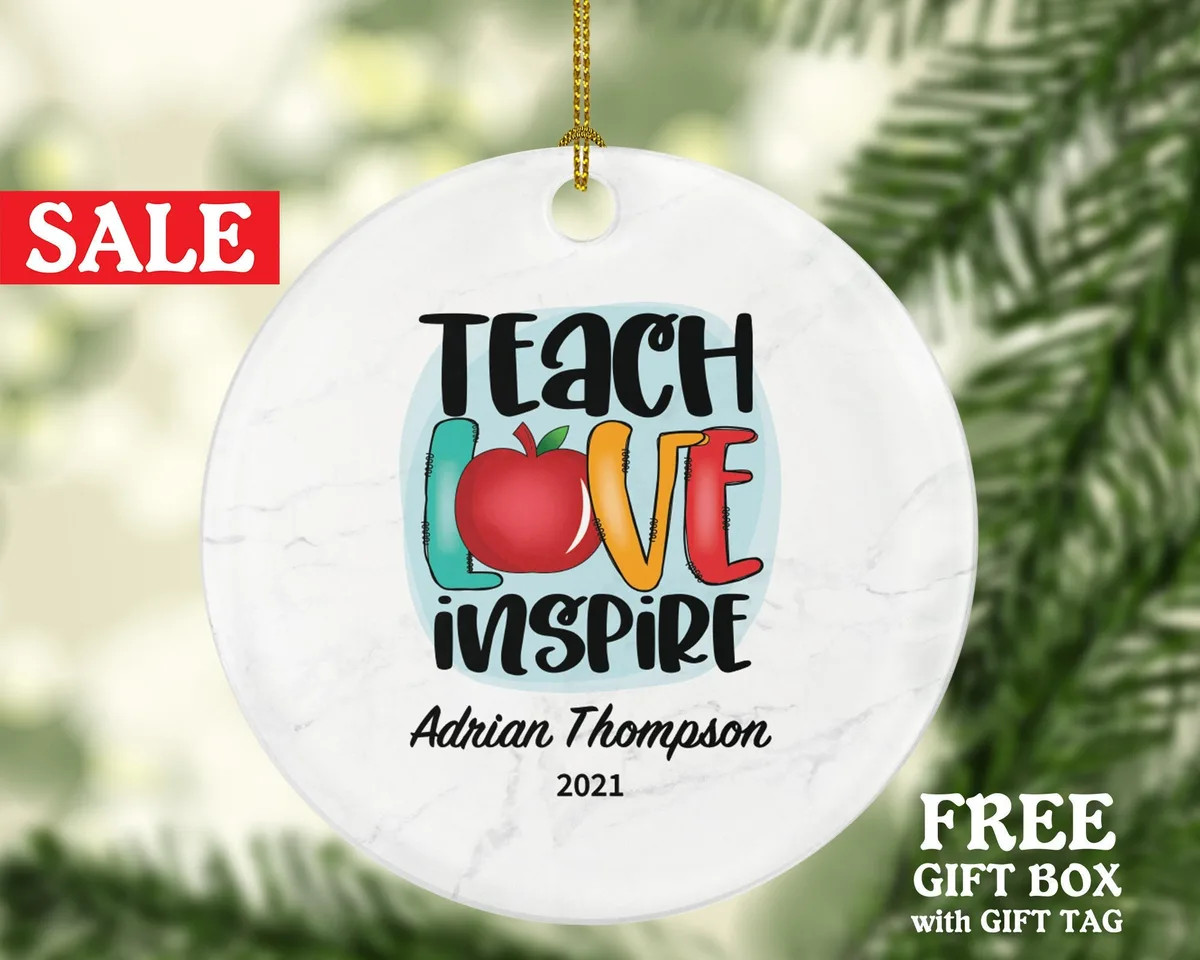 Teacher Ornament Personalized - Teach Love Inspire Teacher Custom Gift Apple from Student Appreciation Mr Mrs School Graduate Graduation