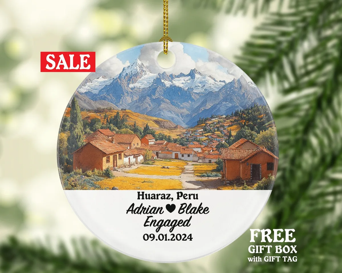 Huaraz Christmas Ornament Personalized - Peru Engaged Married Family Together Couple Travel Honeymoon Engagement Marriage