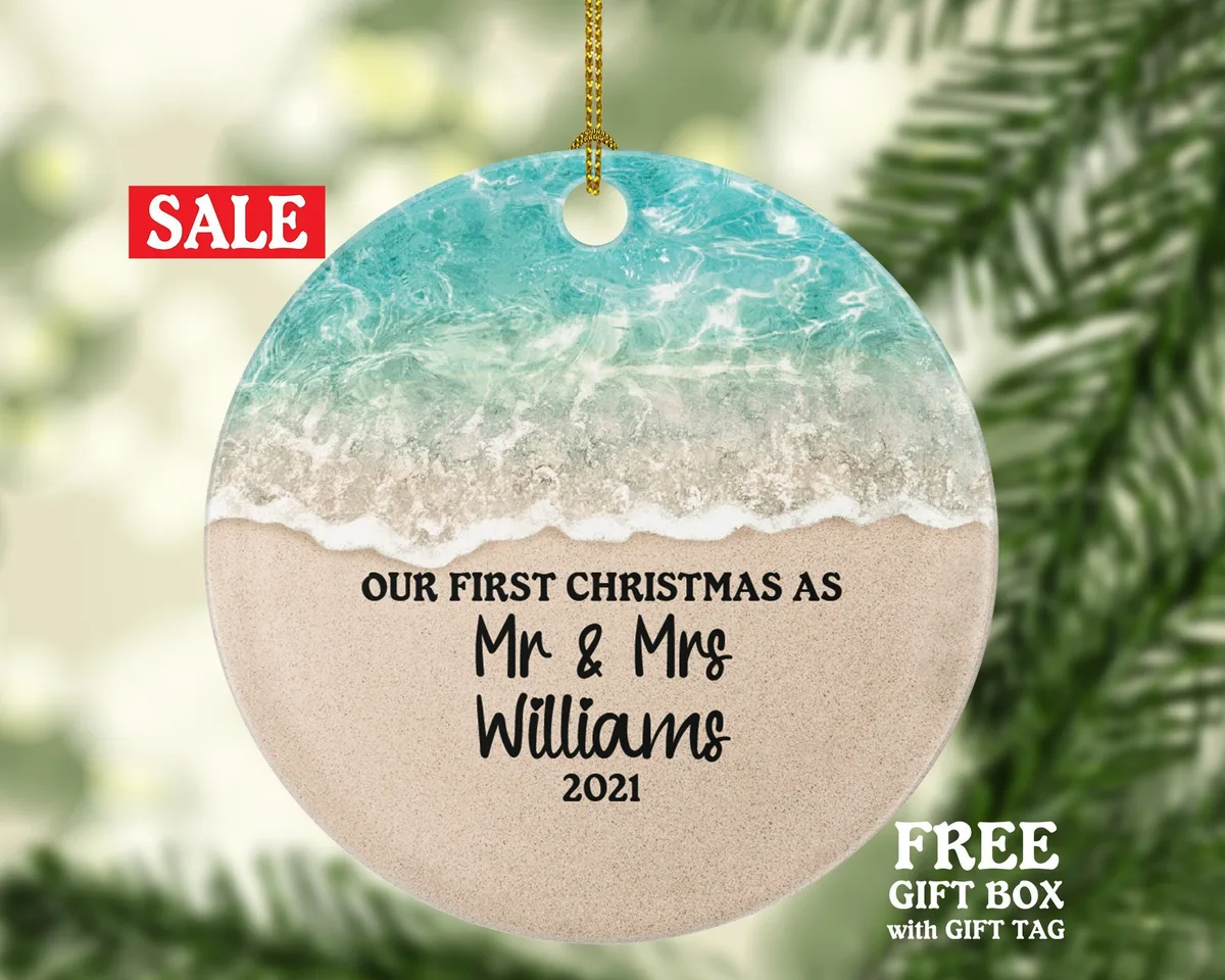 Our First Christmas Married Ornament - as Mr and Mrs Newlywed Mr. & Mrs. Wedding Personalized - Custom Name - Beach Color