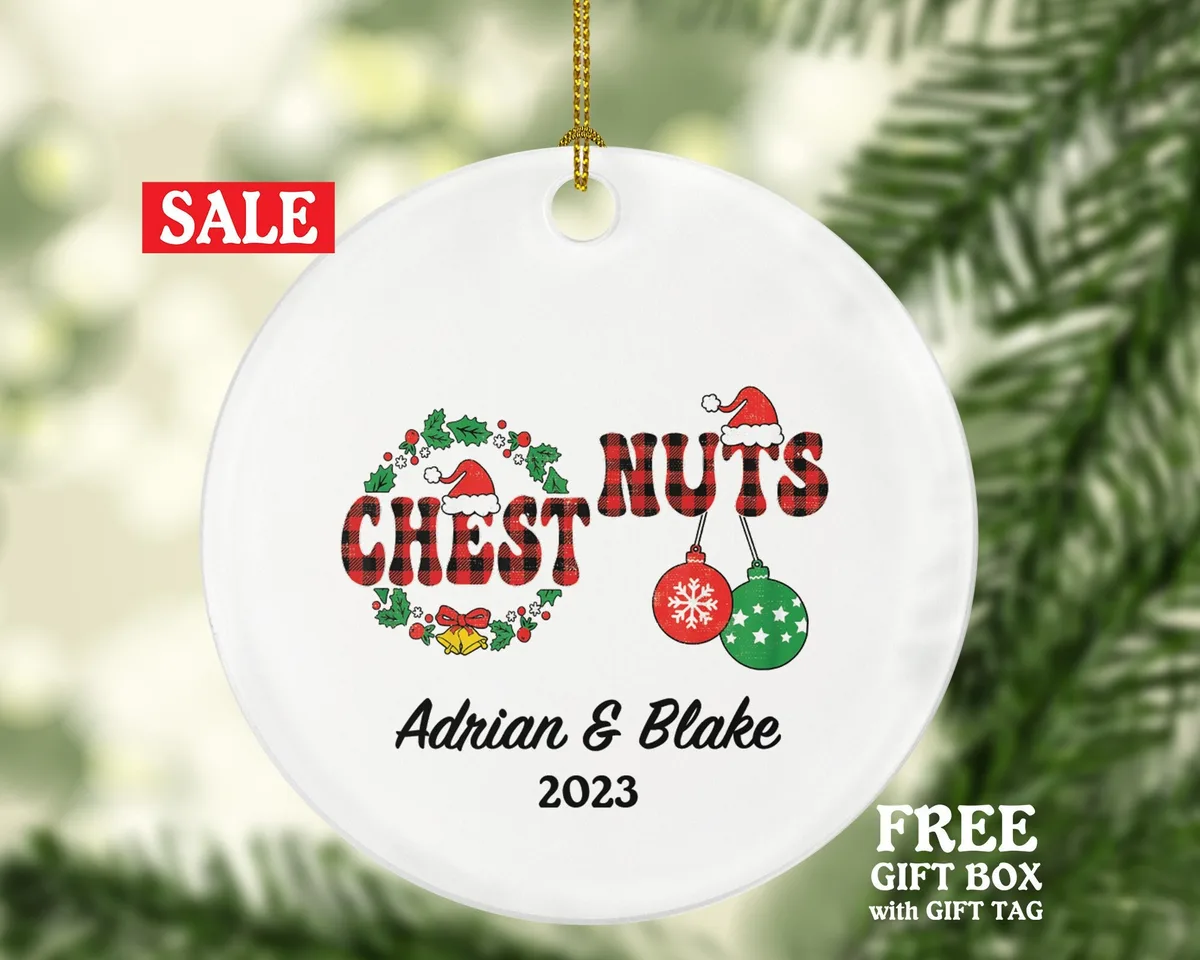Chest Nuts Couple Funny Christmas Ornament - Personalized Mr and Mrs Married Future Marriage Husband Wife Fiancé Love